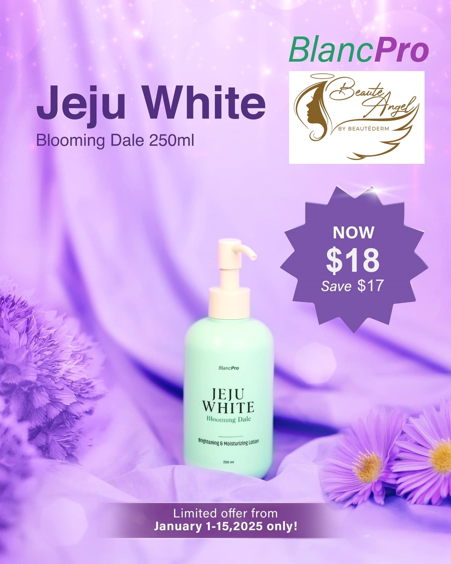 Glow & SALEbrate Promo for BlancPRO Jeju White - Blooming Dale 250ml